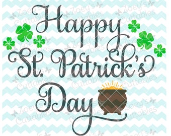 Happy St Patrick's Day SVG, Happy St Patty's Day, St Patricks Day, SVG, Shamrock, Pot of Gold, Irish SVG, Cricut, Silhouette, Svg File