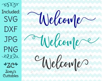 Welcome SVG - Welcome Sign - Welcome Words - Home Decor SVG - Housewarming Gift - Welcome Home Sign - SVG for Home Signs - Sign Ideas