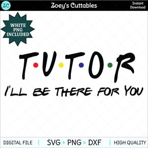 以下が含まれることがあります： 黒と白のグラフィックデザインで、「T.U.T.O.R. I'LL BE THERE FOR YOU」というテキストが書かれており、文字間にカラフルなドットが配置されています。