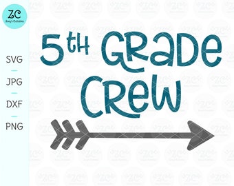 5th Grade Crew SVG, 5th Grade Squad, Fifth Grade, SVG, Svg File, Cricut, Cameo, 5th Grade Teacher, Teacher SVG, 5th Grade, 1st Day, School