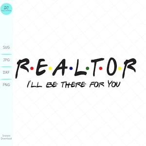 Makelaar SVG, ik zal er voor je zijn, makelaar, makelaar cadeau, waardering van de makelaar, SVG, Svg-bestand, Cricut, Cameo, silhouet, makelaar
