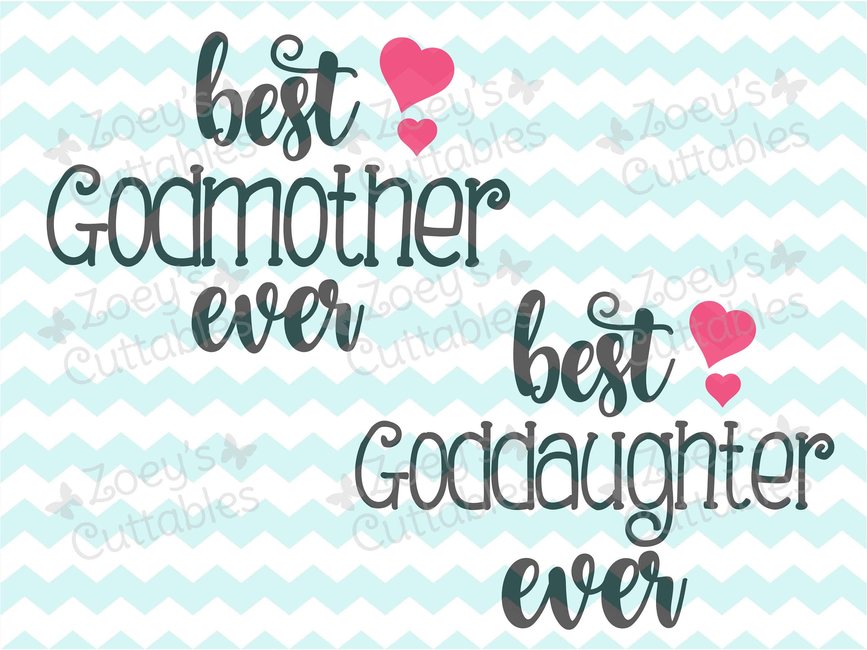 Download Best Godmother Ever Best Goddaughter Ever Godmother SVG | Etsy