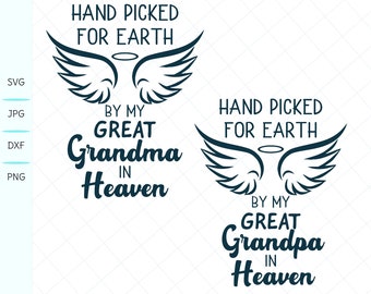 Hand Picked in Heaven - Great Grandpa & Great Grandma SVG, Instant Download Digital File
