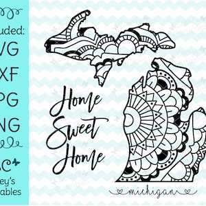 Michigan SVG, Michigan Mandela, Michigan Home, Home Sweet Home, Home Sweet Home SVG, SVG, Cricut, Silhouette, Michigan, Michigan State, Mi
