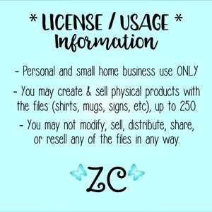 Pu&ograve; includere: Uno sfondo azzurro chiaro con testo nero che descrive i termini di utilizzo per un prodotto digitale. Il testo recita "*LICENZA / UTILIZZO* Informazioni - Uso personale e per piccole imprese domestiche SOLO - &Egrave; possibile creare e vendere prodotti fisici con i file (magliette, tazze, cartelli, ecc.), fino a 250. - Non &egrave; possibile modificare, vendere, distribuire, condividere o rivendere i file in alcun modo. ZC"