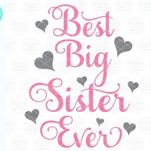 Mejor hermana mayor de todos los tiempos, hermana SVG, hermana mayor SVG, SVG, Cricut, silueta, hermana mayor, hermana mayor para ser, mejor hermana, hermanita, bebé