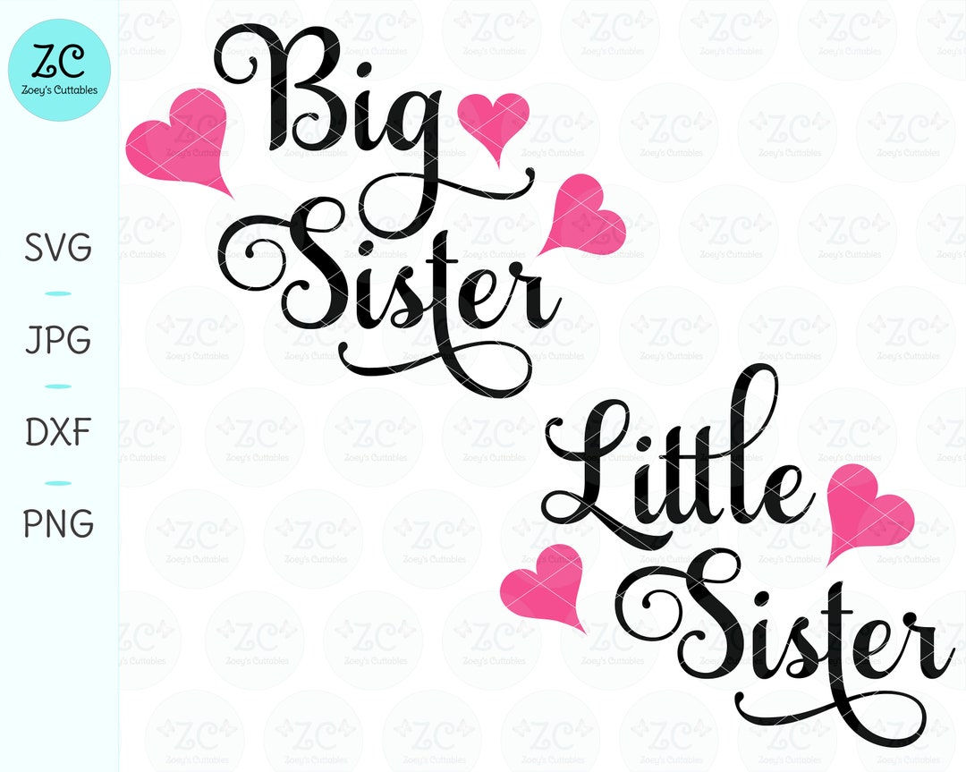Big Sister Little Sister SVG, Big Sister SVG, Little Sister SVG ...