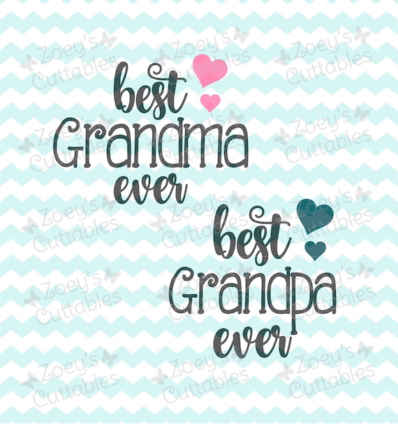 Download Best Grandma Ever Best Grandpa Ever Grandma Svg Grandpa Etsy