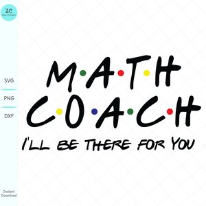 Könnte beinhalten: Schwarz-weißer Grafiktext mit der Aufschrift "MATH COACH I'LL BE THERE FOR YOU" mit bunten Punkten zwischen den Buchstaben in den Wörtern "MATH" und "COACH".