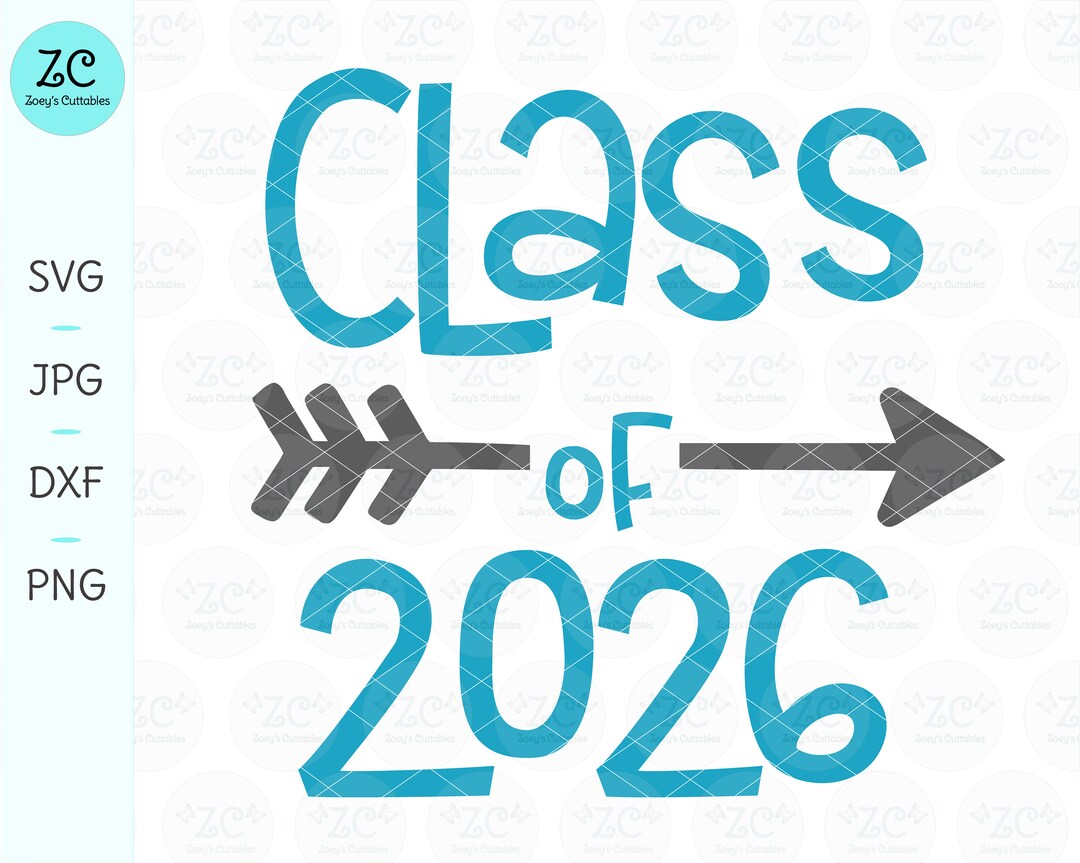 Class of 2026 SVG, Graduation SVG, Class Of, End of School Year