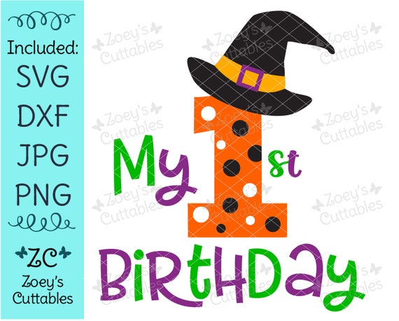 Download My 1st Birthday Svg First Birthday Svg Halloween Birthday Etsy