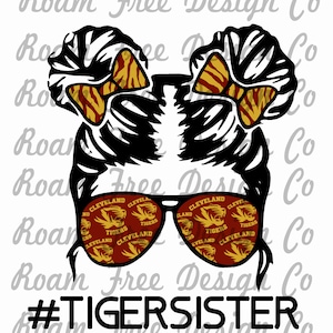 Messy Bun Cleveland Tiger Sister Custom Design | Cleveland Tigers | PNG | Custom Design | Messy Bun | Sister | Sublimation | Custom|