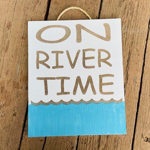 On River Time - Sign