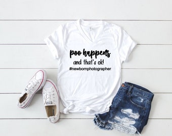 Photographer's "Poo Happens and That's OK" T-shirt