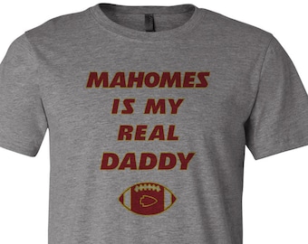 Mahomes ist mein wahrer Papa T-Shirt | Kansas City Football Unisex T-Shirt