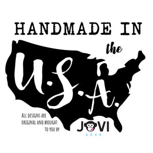 May include: Black and white graphic of the United States with the text "HANDMADE IN the U.S.A." and "ALL DESIGNS ARE ORIGINAL AND BROUGHT TO YOU BY JOVI GEAR".