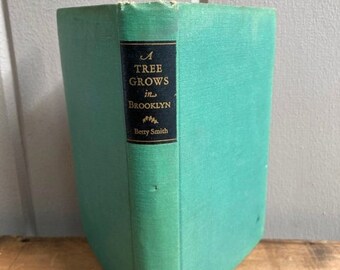 A Tree Grows In Brooklyn by Betty Smith The Blakiston Company Philadelphia Harper & Brothers Copyright 1943