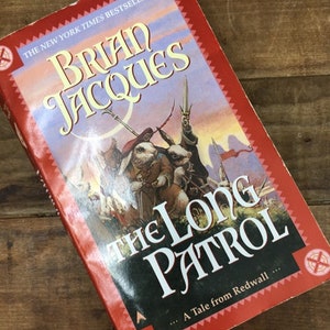 The Long Patrol by Brian Jacques A Tale From Redwall Fantasy Fiction Book 10 Cover Art May Vary
