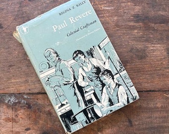 Paul Revere: Colonial Craftsman Regina Z Kelly Harvey Kidder Piper Books