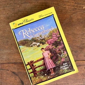Rebecca of Sunnybrook Farm by Kate Douglas Wiggin Classic Preteen Vintage Family Fiction