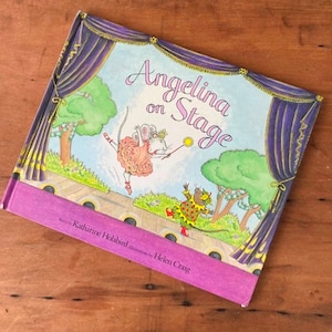Angelina On Stage by Katharine Holabird Illustrated Helen Craig Hardcover NO Dust Jacket