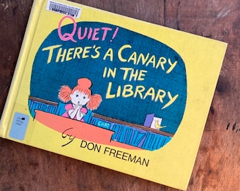 Quiet! There's A Canary In The Library - Don Freeman Hardcover Children's Book
