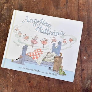 Angelina Ballerina by Katharine Holabird Illustrated by Helen Craig Children&#39;s Picture Book 1992 Edition