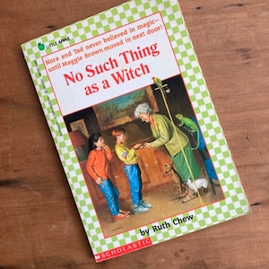 No Such Thing As A Witch by Ruth Chew A Matter-Of-Fact Magic Book
