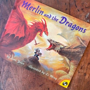 Merlin and The Dragons by Jane Yolen Illustrated by Illustrated by Li Ming King Arthur Story