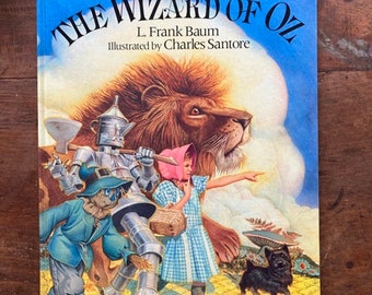 The Wizard of Oz By L Frank Baum Illustrated By Charles Santore Condensed from The Wonderful Wizard Of Oz