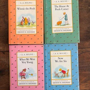 Winnie The Pooh The House At Pooh Corner Now We Are Six When We Were Very Young A A Milne Christopher Robbins Illustrated by Ernest Shepard