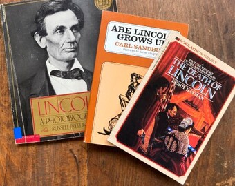 Abe Lincoln Grows Up by Carl Sandburg, Lincoln A Photobiography by Russell Freedman & The Death of Lincoln by Leroy Hayman Civil War History
