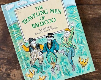 The Traveling Men of Ballyco Eve Bunting Kaethe Zemach Classic Children's Hardcover