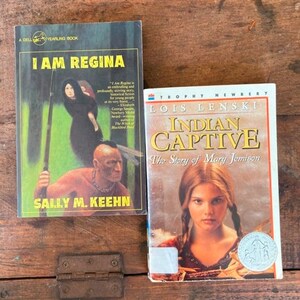 Indian Captive by Lois Lenski The Story of Mary Jemison & I Am Regina by Sally M Keehn American Historical Fiction