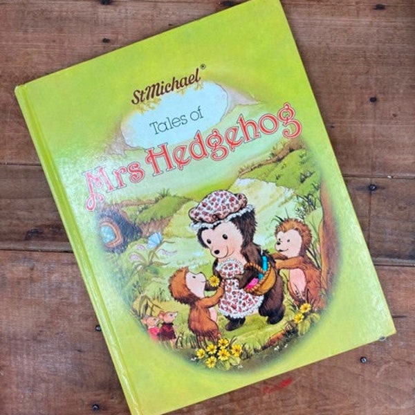 Tales of Mrs Hedgehog St Michael Susannah Bradley Illustratins by Kate Lloyd -Jones 1981 Children's Picture Book