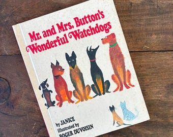 Mr and Mrs Button's Wonderful Watchdogs by Janice Brustlein Roger Duvoisin