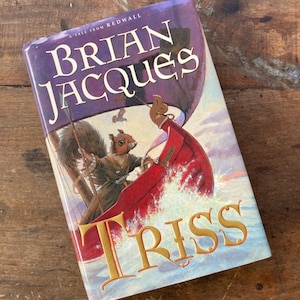 Triss By Brian Jacques A Novel of Redwall Book 15 Hardcover 2002 First Impression