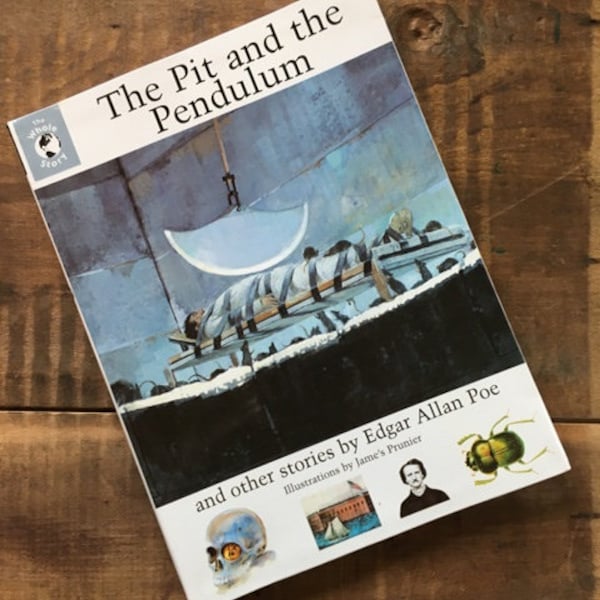 The Pit and The Pendulum And Other Stories By Edgar Allan Poe Illustrated by Jane's Prunier The Whole Story Book Series