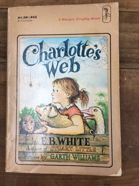 Charlotte's Web by E B White Illustrated by Garth Williams ONE Copy ...