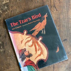 The Tzar&#39;s Bird by Ann Tompert Illustrated by Robert Rayevsky Russian Fairy Tale