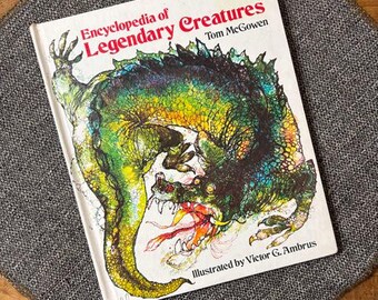 Encyclopedia of Legendary Creatures Tom McGowen Illustrated by Victor Ambrus 1981 First Printing