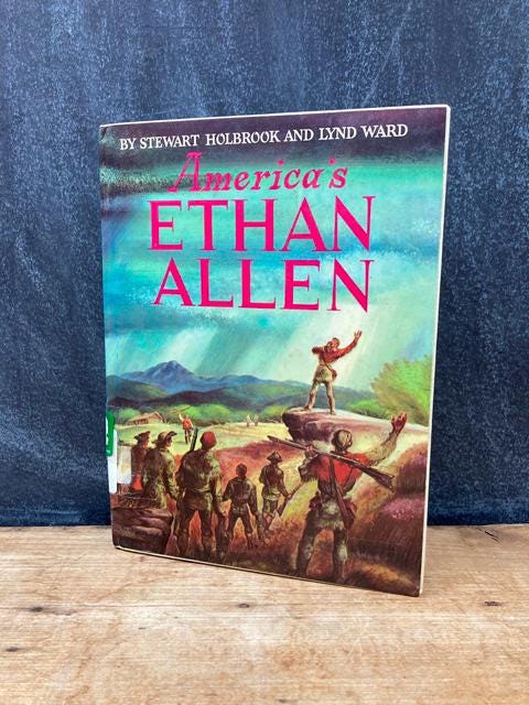 America's Ethan Allen by Stewart Holbrook and Lynd Ward American History Fort Ticonderoga Green Mountain Boys Vintage Kid's Biography