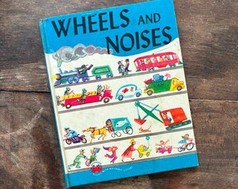 Wheels and Noises  #524 Wonder Book Elizabeth Dauber  Mary Elting