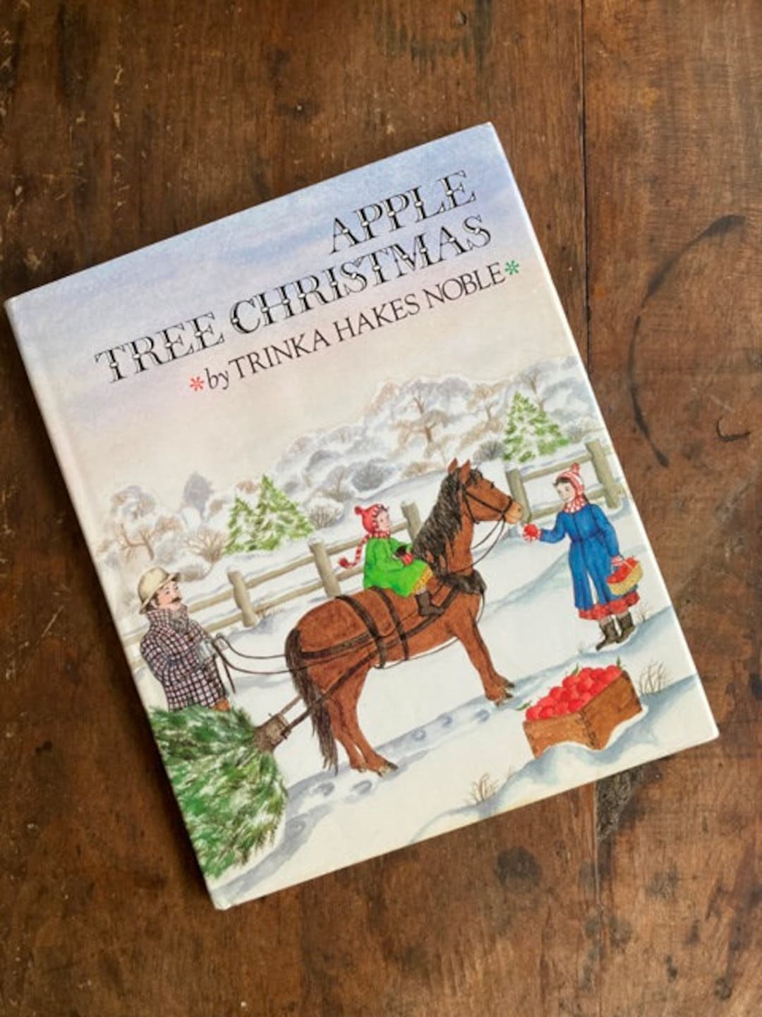 Apple Tree Christmas by Trinka Hakes Noble Christmas Picture Book