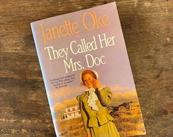 They Called Her Mrs. Doc by Janette Oke: Christian Historical Fiction (Women Of The West Book #5)