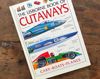 The Usborne Books Of Cutaways: Cars Boats, Planes Hardcover 1997
