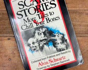 Scary Stories 3 More Tales To Chill Your Bones Collected by Alvin Schwartz 1991 Edition Drawings by Stephen Gammell