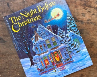 The Night Before Christmas by Clement Clarke Moore Illustrated by Cheryl Harness Classic Christmas Picture Book