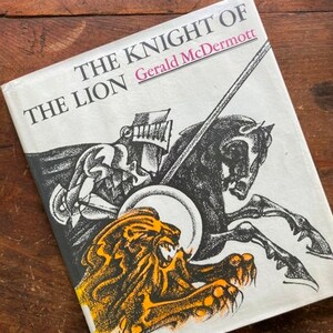 The Knight Of The Lion by Gerald McDermott A Story Of Courage and Adventure Of Knights And Knighthood