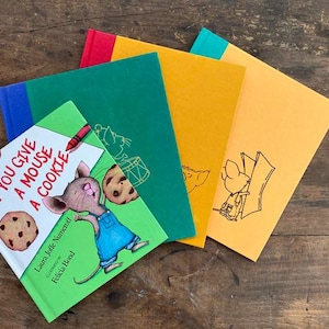 If You Give A Mouse A Cookie Take A Mouse To School Mouse To The Movies & Give A Pig A Pancake Laura Joffe Numeroff Illustrated Felicia Bond